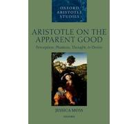 Jessica Moss Aristotle on the Apparent Good (Copertina rigida)