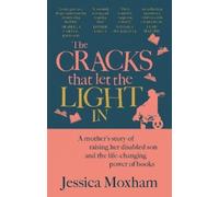 Jessica Moxham The Cracks that Let the Light In (Tascabile)