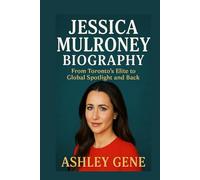 Jessica Mulroney Biography: From Toronto's Elite to Global Spotlight and Back