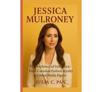 Jessica Mulroney: The Architect of Influence - From Canadian Fashion Royalty to Global Media Figure