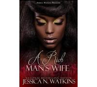 Jessica N Watkins A Rich Man's Wife (Tascabile) Rich Man's Wife