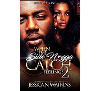 Jessica N Watkins Jessica N. Watk When The Side Ngga Catch Feeling (Tascabile)