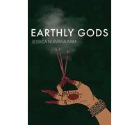 Jessica Nirvana Ram Earthly Gods (Tascabile)