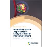 Jessica O Winte Biomaterial Based Approaches to Study the Tum (Copertina rigida)