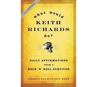 Jessica Pallington West What Would Keith Richards Do? (Copertina rigida)