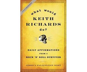 Jessica Pallington West What Would Keith Richards Do? (Copertina rigida)