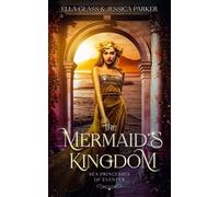 Jessica Parker Ella The Mermaid's Kingdom: 1 (Sea Princesses of Eve (Tascabile)
