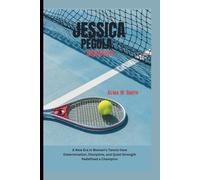 JESSICA PEGULA: A New Era in Women’s Tennis-How Determination, Discipline, and Quiet Strength Redefined a Champion