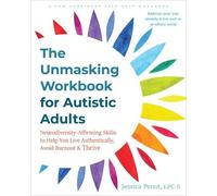 Jessica Penot The Unmasking Workbook for Autistic Adults (Tascabile)