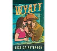 Jessica Peterson Wyatt (Standard Edition) (Tascabile) Lucky River Ranch