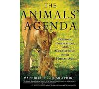 Jessica Pierce Marc Bekoff Animals' Agenda (Tascabile)