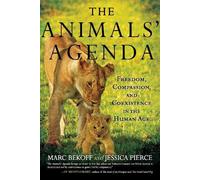 Jessica Pierce Marc Bekoff The Animals' Agenda (Copertina rigida)