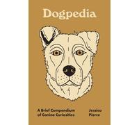 Jessica Pierce Pierce Dogpedia (Copertina rigida) Pedia Books