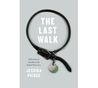 Jessica Pierce The Last Walk (Copertina rigida)