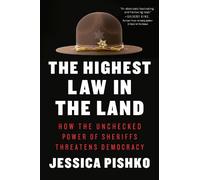 Jessica Pishko The Highest Law in the Land (Copertina rigida)