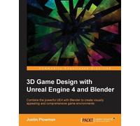Jessica Plowman 3D Game Design with Unreal Engine 4 and Blender (Tascabile)