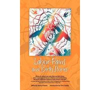 Jessica Powers Labor Pains and Birth Stories (Tascabile)