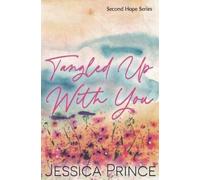 Jessica Prince Tangled Up With You Special Edition (Tascabile)