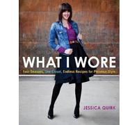 Jessica Quirk What I Wore (Tascabile)