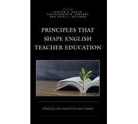 Jessica R. Gallo Principles that Shape English Teacher Education (Tascabile)