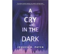 Jessica R Patch A Cry in the Dark (Tascabile) Fbi: Strange Crimes Unit