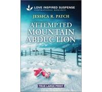 Jessica R Patch Attempted Mountain Abduction (Tascabile) Elite Protectors