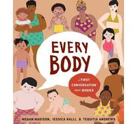 Jessica Ralli Megan M Every Body: A First Conversation About (Copertina rigida)