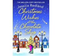 Jessica Redland Christmas Wishes at the Chocolate Shop (Tascabile)