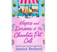 Jessica Redland Hopes and Dreams at The Chocolate Pot Café (Tascabile)