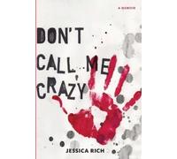 Jessica Rich David Ter-Avanesyan Don't Call Me Crazy (Tascabile)