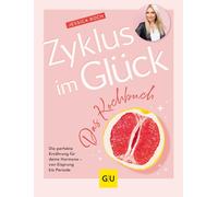 Jessica Roch Zyklus im Glück - Das Kochbuch: Die perfekte Ern (Copertina rigida)