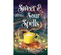 Jessica Rosenberg Sweet and Sour Spells (Tascabile) Baking Up a Magical Midlife