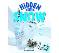 Jessica Rusick Hidden in the Snow (Tascabile) Animals Undercover
