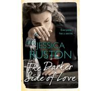 Jessica Ruston The Darker Side of Love (Tascabile)