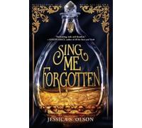 Jessica S Olson Sing Me Forgotten (Tascabile)