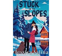 Jessica Salina Stuck on the Slopes (Tascabile)
