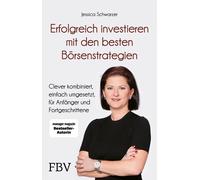 Jessica Schwarz Erfolgreich investieren mit den besten Börsen (Copertina rigida)