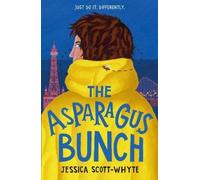 Jessica Scott-Whyte The Asparagus Bunch (Tascabile) Asparagus Bunch