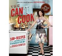 Jessica Seinfeld The Can't Cook Book (Copertina rigida)