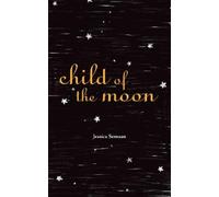 Jessica Semaan Child of the Moon (Tascabile)