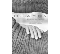 Jessica Serra The Beast Within (Tascabile) Animal Worlds