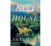 Jessica Shattuck Last House (Copertina rigida)