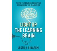Jessica Sinarski Light Up the Learning Brain (Tascabile)