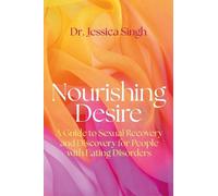 Jessica Singh Jessica Singh Nourishing Desire (Tascabile)