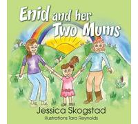 Jessica Skogstad Enid and her two mums (Tascabile)