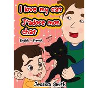 Jessica Smith I Love My Cat - J'adore Mon Chat (Tascabile)