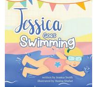 Jessica Smith Jessica Goes Swimming (Copertina rigida)