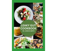 Jessica Smith Leaky Gut Cookbook (Tascabile)