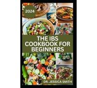Jessica Smith The Ibs Cookbook for Beginners (Tascabile)
