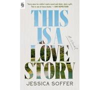 Jessica Soffer This Is a Love Story (Tascabile)